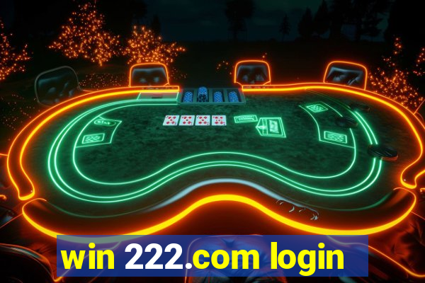 win 222.com login